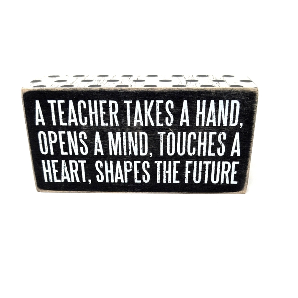 Primitives by Kathy for teachers.  Beautifully simple design & wonderful saying.